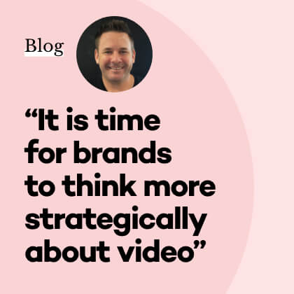 Why Video Is the Future for Brands